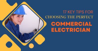 17 Key Tips for Choosing the Perfect Commercial Electrician